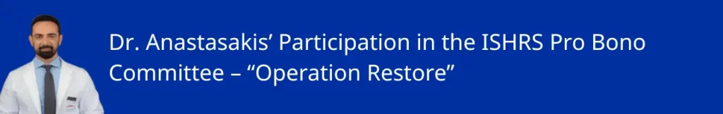 Dr. Anastasakis’ Participation in the ISHRS Pro Bono Committee